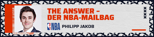 The Answer - Der NBA Mailbag