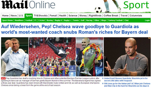 Auch die "Daily Mail" spricht deutsch auf ihrer Internetseite: "Chelsea winkt Guardiola zum Abschied. Der begehrteste Trainer der Welt schlägt Romans Reichtum für den Bayern-Deal aus"