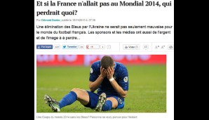 L'Express (Frankreich): Und wenn Frankreich nicht zur WM 2014 fährt, wer würde was verlieren?