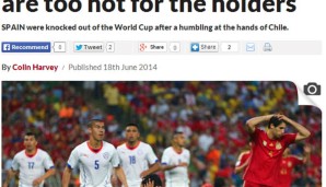 Die Chilenen sind laut "Daily Star" schlichtweg zu heiß für den Weltmeister und leiten die "spanische Inquisition" ein