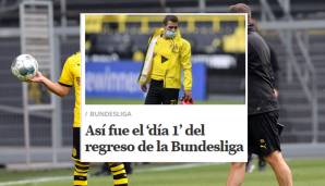 El Mundo Deportivo: "So lief Tag 1 der Bundesliga-Rückkehr" - "Der Neustart der Bundesliga zeigt, wie der Fußball in der nahen Zukunft sein wird: Es wird gespielt, aber ohne Leidenschaft. Es kehrt eine Liga zurück, aber nicht der Fußball."
