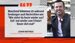 Lothar Matthäus bekommt nicht nur Feedback auf seine Inhalte.