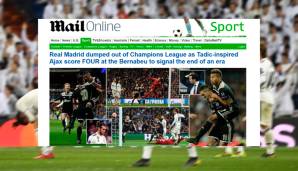 Daily Mail (England): "Der Titelverteidiger fliegt nach einer Demütigung hochkant aus dem Wettbewerb, nachdem Ajax eine bemerkenswerte Leistung abliefert und Geschichte schreibt."