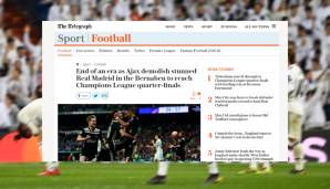 Telegraph (England): "Ende einer Ära, Ajax zerstört ein geschocktes Real Madrid im Bernabeu. Der Druck für Trainer Santiago Solari steigt."
