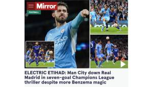 England - Mirror: "Elektrisierendes Etihad! ManCity schlägt Real Madrid in Sieben-Tore-Champions-League-Thriller trotz nächster Benzema-Magie."