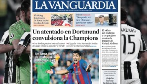 "La Vanguardia" erachtet das Geschehen von Dortmund wichtiger als Juve vs. Barca: "Attentat in Dortmund erschüttert die Champions League". Weiter unten heißt es: "Barca erleidet schon wieder Schiffbruch"