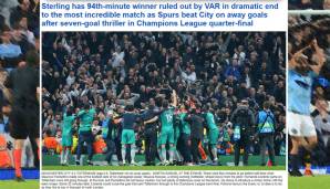 Daily Mail: Die Daily Mail geht auf den vermeintlichen Siegtreffer der Citizens in der Nachspielzeit ein. Der VAR sorgt für ein dramatisches Ende in dem "unglaublichsten Spiel" zwischen den Spurs und City.