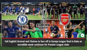 Mirror (England): "Alles Englisch! Arsenal und Chelsea treffen im Finale der Europa League aufeinander, nachdem sich eine unglaubliche Woche für die Klubs der Premier League fortsetzt.
