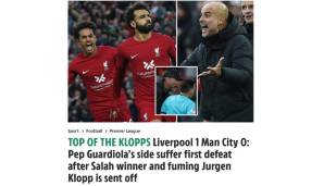 FC Liverpool - Manchester City - SUN: "Top of the Klopps! Pep Guardiolas Mannschaft erleidet nach Salahs Siegtreffer die erste Niederlage. Jürgen Klopp wird des Feldes verwiesen."