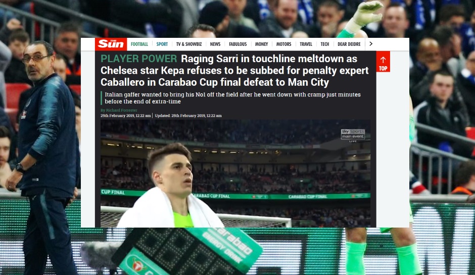 The Sun (England): "Rasender Sarri in tiefer Seitenlinien-Krise, weil Chelsea-Star Kepa seine Auswechslung verweigert"