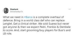 "Was wir bei Barca brauchen, ist eine komplett neue Defensive. Holt einen Weltklasse-Verteidiger, der Lenglet ersetzen kann. Holt einen echten Stürmer. Wir haben Suarez verkauft, aber nie jemanden bekommen."