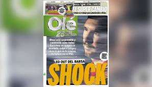 Ole (Argentinien): "Messi ist genauso überrascht und schockiert wie alle anderen: Barcelona hat den Vertrag nicht erfüllt."