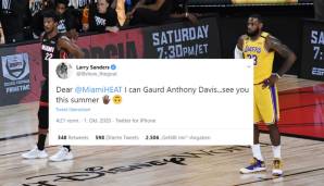 Larry Sanders (ehemaliger NBA-Spieler): "Liebe Miami Heat, ich kann Anthony Davis verteidigen ... wir sehen uns in diesem Sommer."